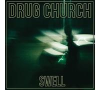 Drug Church - Swell