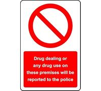 Drug Dealing or use on This Premises Will be reported to Police Safety Sign - 1mm Plastic Sign (300mm x 200mm)