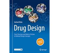 Drug Design: From Structure and Mode-of-Action to Rational Design Concepts
