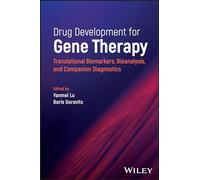 Drug Development for Gene Therapy: Translational Biomarkers, Bioanalysis, and Companion Diagnostics