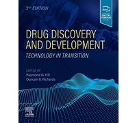 Drug Discovery and Development : Technology in Transition