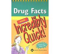 Drug Facts Made Incredibly Quick! (Incredibly Easy! Series)