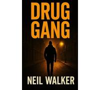 Drug Gang: The most compelling & controversial crime thriller in years: 1 (Drug Gang Trilogy)