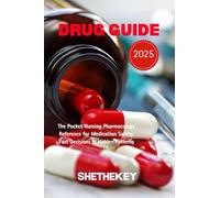 DRUG GUIDE 2025: The Pocket Nursing Pharmacology Reference for Medication Safety, Fast Decisions & Hidden Patterns