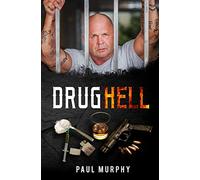 Drug Hell: Drugs and crime, survivor story, biografi