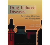 Drug-Induced Diseases: Prevention, Detection, and Management