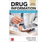 Drug Information: A Guide for Pharmacists, Sixth Edition (A & L ALLIED HEALTH)