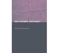 Drug Treatment : What Works?