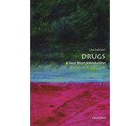 Drugs: A Very Short Introduction 2/e (Very Short Introductions)
