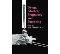 Drugs, Alcohol, Pregnancy and Parenting