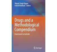 Drugs and a Methodological Compendium: From bench to bedside