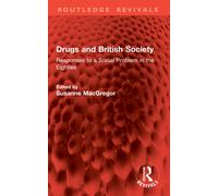 Drugs and British Society : Responses to a Social Problem in the Eighties