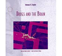 Drugs and the Brain: 18 (A Scientific American Library paperback)