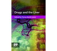 Drugs and the Liver: A Guide to Drug Handling in Liver Dysfuntion