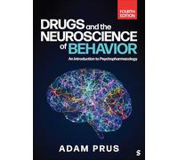 Drugs and the Neuroscience of Behavior : An Introduction to Psychopharmacology