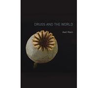 Drugs and the World