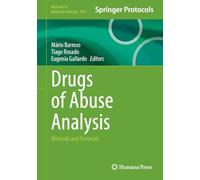 Drugs of Abuse Analysis: Methods and Protocols (Methods in Molecular Biology, 3095)