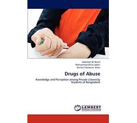 Drugs of Abuse: Knowledge and Perception among Private University Students of Bangladesh