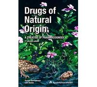 Drugs of Natural Origin: A Treatise of Pharmacognosy, Seventh Edition