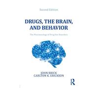Drugs, the Brain, and Behavior: The Pharmacology of Abuse and Dependence