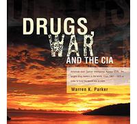 Drugs, War and the CIA