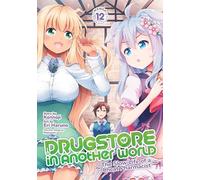 Drugstore in Another World: The Slow Life of a Cheat Pharmacist (Manga) Vol. 12 (Drugstore in Another World: The Slow Life of a Cheat Pharmacist (Manga), 1)