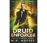 Druid Enforcer: A New Adult Urban Fantasy Novel (The Colin McCool Paranormal Suspense Series)