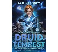 Druid Tempest: A New Adult Urban Fantasy Novel (The Druid Apprentice Series)