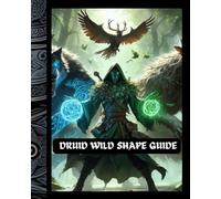 DRUID WILD SHAPE GUIDE: DnD 5e Animal Forms Playbook For Role-Playing Fantasy Games Campaign