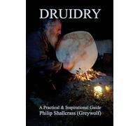 Druidry: A Practical & Inspirational Guide
