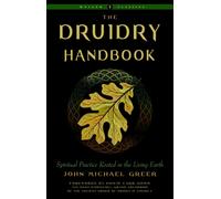 Druidry Handbook : Spiritual Practice Rooted in the Living Earth