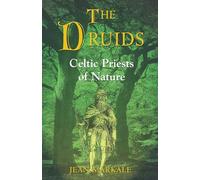 Druids: Celtic Priests of Nature