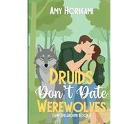 Druids Don't Date Werewolves: 3 (Camp Spellbound (Romcom Special Edition))