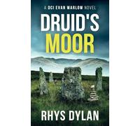DRUID'S MOOR: A DCI Evan Warlow Novel: 18 (DCI Evan Warlow Crime Thriller)