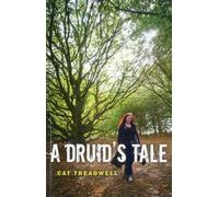 Druid's Tale, A: An Ancient Path in the Modern World