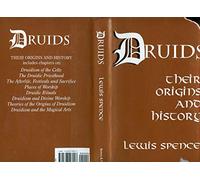 Druids: Their Origins and History Edition: First
