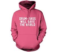 Drum and Bass Will Save The World Unisex Hoodie - Pink Large