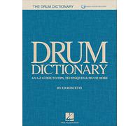 Drum Dictionary: An A-Z Guide To Tips, Techniques & Much More