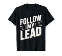 Drum Major Whose Whole Job Leading Band Forward Leadership T-Shirt