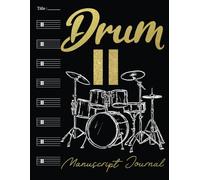 Drum Manuscript Journal: Blank drum notation staves with a percussion clef paper sheet music for drum songwriting