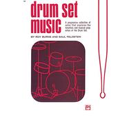 Drum Set Music: A Progressive Collection of Solos That Explores the Tonalities and Musical Properties of the Drum Set by Roy Burns (1-Jun-1971) Paperback