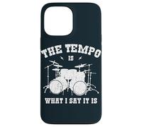 Drum Set The Tempo Is What I Say It Is Drummer Case for iPhone 13 Pro Max