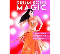 Drum Solo Magic - Belly Dance Technique and Choreography [DVD] [NTSC]