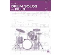 Drum Solos and Fill-Ins for the Progressive Drummer, Book 2 (Ted Reed Publications) Paperback ¨C May 4, 2006