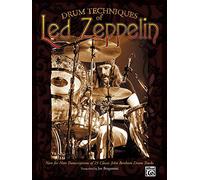 Drum Techniques of Led Zeppelin: Note-For-Note Transcriptions of 23 Classic John Bonham Drum Tracks