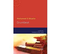 Drumbeat: A Novel (Modern Arabic Literature)