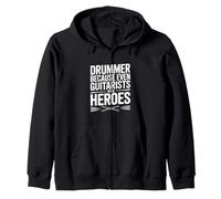 Drummer Because Even Guitarists Need Heroes Zip Hoodie