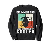 Drummer Dad Like a Regular But Cooler Musician Novelty Humor Sweatshirt