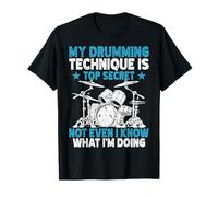 Drummer Drum Drumming Technique Is Top Secret T-Shirt
