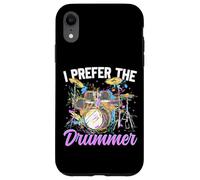 Drummer Drum Set Girl Girlfriend I Prefer The Drummer Case for iPhone XR